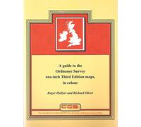 A Guide to the Ordnance Survey One-inch Third Edition Maps,in Colour: England and Wales, Scotland, Ireland