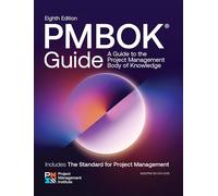 A Guide to the Project Management Body of Knowledge (PMBOK® Guide) - Eighth Edition and The Standard for Project Management (PMBOK® Guide Series)