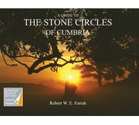 A Guide to the Stone Circles of Cumbria 2016