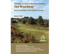 A Guide to the Wealdway: From the Thames to the English Channel
