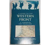 A Guide to the Western Front: A Companion for Travellers
