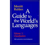 A Guide to the World’s Languages: Volume I, Classification: 1
