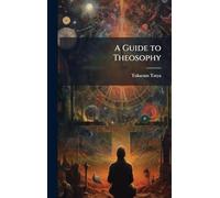 A Guide to Theosophy