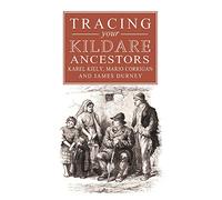 A Guide to Tracing Your Kildare Ancestors