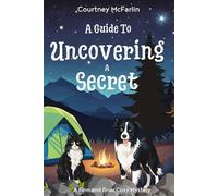 A Guide to Uncovering A Secret: A Finn and Briar Cozy Mystery Book #2