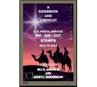 A Guidebook and Checklist: U. S. Postal Service No-Die-Cut Stamps 2012 to 2015