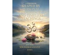 A Guidebook Shaped by Personal Experience and Timeless Teachings: (Book 2)