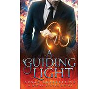 A Guiding Light: A Royal States Novel