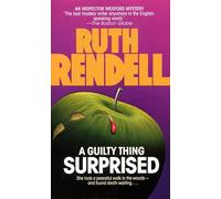 A Guilty Thing Surprised: Inspector Wexford Book 5