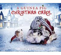 A Guinea Pig Christmas Carol (Guinea Pig Classics)