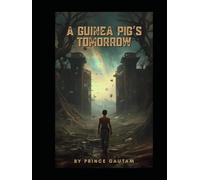A Guinea Pig's Tommorow