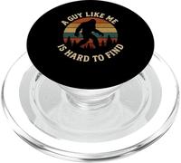 A Guy Like Me Is Hard to Find Bigfoot PopSockets PopGrip for MagSafe
