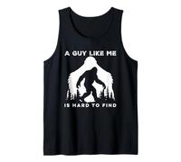 A Guy Like Me is Hard to Find Bigfoot Sasquatch Funny Tank Top