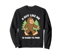 A Guy Like Me Is Hard to Find Bigfoot Valentines Day Men Boy Sweatshirt