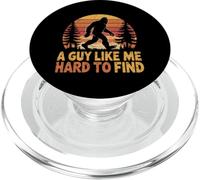A Guy Like Me is Hard to Find Forest Bigfoot Men Sasquatch PopSockets PopGrip for MagSafe