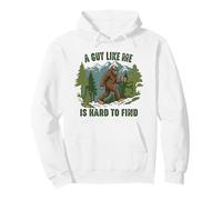 A Guy Like Me Is Hard To Find Funny Bigfoot Pullover Hoodie
