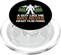 A Guy Like Me Was Never Meant To Be Found Bigfoot Vintage PopSockets PopGrip for MagSafe