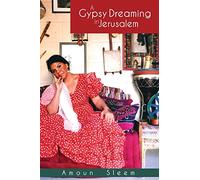 A Gypsy Dreaming in Jerusalem