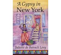 A Gypsy in New York (Herbals of Our Foremothers)