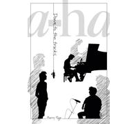 a-ha: Down To The Tracks