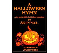 A Halloween Hymn: The Most Devilish of Dickens Adaptations