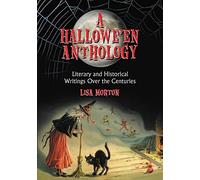 A Hallowe'en Reader: Literary and Historical Writings Over the Centuries