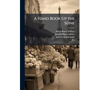 A Hand Book Up the Seine