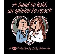 A Hand to Hold, an Opinion to Reject: A Cathy Collection