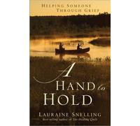 A Hand to Hold: Helping Someone Through Grief