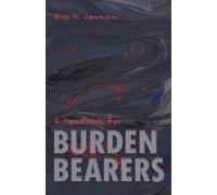 A Handbook for Burden Bearers
