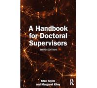 A Handbook for Doctoral Supervisors