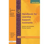 A Handbook for Learning Support Assistants: Teachers and Assistants Working Together