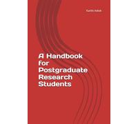 A Handbook for Postgraduate Research Students