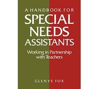 A Handbook for Special Needs Assistants: Working in Partnership with Teachers