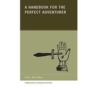 A Handbook for the Perfect Adventurer (Wakefield Handbooks)