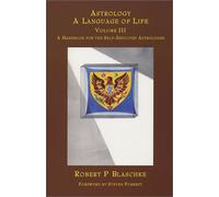 A Handbook For The Self-Employed Astrologer: A Language Of Life (Astrology: A Language of Life)