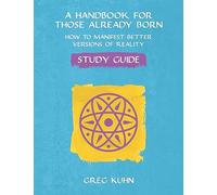 A Handbook for Those Already Born Study Guide