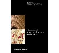 A Handbook of Anglo-Saxon Studies: 2 (Critical Theory Handbooks)