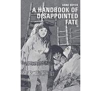 A Handbook of Disappointed Fate