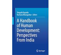 A Handbook of Human Development: Perspectives From India