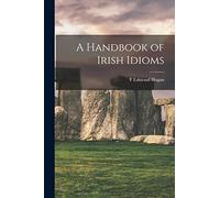 A Handbook of Irish Idioms