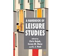 A Handbook of Leisure Studies – Macmillan