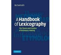A Handbook of Lexicography: The Theory and Practice of Dictionary-Making