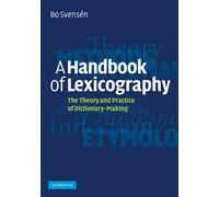 A Handbook of Lexicography The Theory and Practice of Dictionary-Making Svensén
