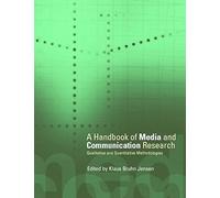 A Handbook of Media and Communication Research: Qualitative and Quantitative Methodologies
