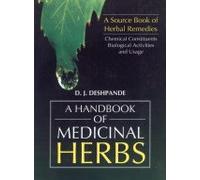 A Handbook Of Medicinal Herbs : A Source Book Of Herbal Remedies