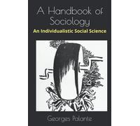 A Handbook of Sociology: An Individualistic Social Science