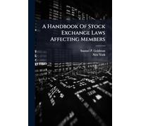A Handbook Of Stock Exchange Laws Affecting Members