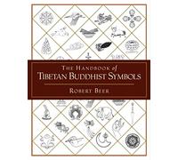 A Handbook of Tibetan Buddhist Symbols