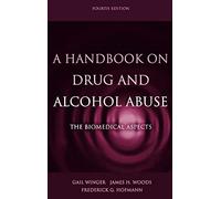 A Handbook on Drug and Alcohol Abuse: The Biomedical Aspects